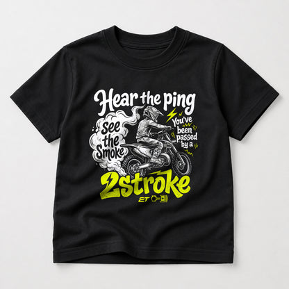 Hear the Ping, See the Smoke - You've Been Passed kids dirt bike graphic t-shirt front view