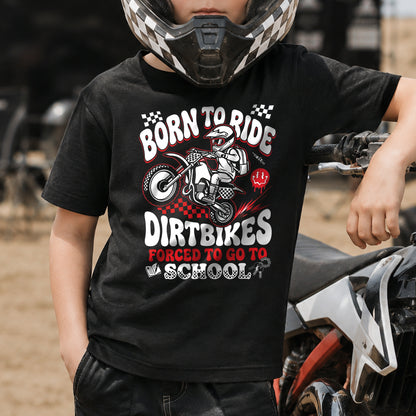 Born to Ride Dirtbikes, Forced to Go to School kids motocross tee styled outfit